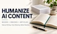 humanize ai content book editing rewrite ai content and book proofreading