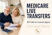 provide medicare live transfers aep leads, senior insurance calls, warm transfer