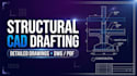 draft structural cad details from your drawings and markups