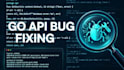debug and fix bugs in your golang rest api