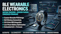 design ble wearable electronics, motion tracking and embedded firmware