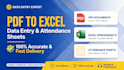 do pdf to excel data entry, copy paste, attendance sheet