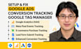 setup or fix google ads conversion tracking, ga4, GTM, enhanced conversions