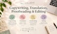 provide copywriting, translation, proofreading and editing
