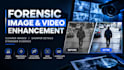 enhance forensic images and cctv video footage