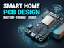 design matter, thread and zigbee smart home pcb