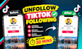 unfollow tiktok followings fast