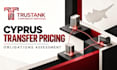 assess your cyprus transfer pricing obligations