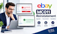 do ebay account reinstatement and remove mc011 suspension fast