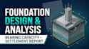 foundation design, soil bearing capacity calculation and settlement report