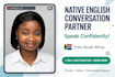 be your friendly native english conversation partner for speaking practice