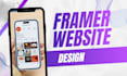 design, redesign framer website, framer developer, framer website design