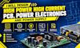 design high power high current pcb, power electronics and power supply