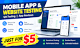 provide app reviews mobile app testing QA testing website review website testing