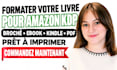 formater votre livre pour amazon KDP broché ebook kindle et PDF pret a imprimer