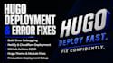 deploy hugo apps, fix hugo errors build hugo website fix hugo website deployment
