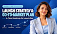 create a launch strategy, go to market plan and product launch roadmap