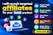 recruit targeted affiliates for your saas product
