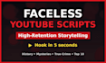 write high retention faceless youtube video scripts