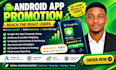 do app install campaign management, android app promotion, app install campaign