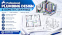 design professional plumbing layout plans and isometric drawings