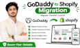 migrate godaddy website or store to shopify with products and data
