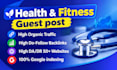 publish health guest post on health blog with high da health backlinks