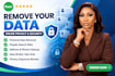 remove your personal data, information from the internet for privacy