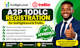 do a2p registration on gohighlevel twilio a2p 10dlc expert