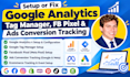 setup google analytics,tag manager, fb pixel,ads conversion tracking