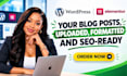 upload and format blog post in wordpress with elementor SEO