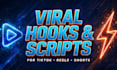 write viral hooks and scripts for your tiktoks and reels
