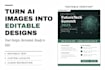 convert ai generated images into editable canva template