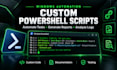 create custom powershell scripts to automate windows tasks
