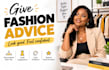 give fashion advice for style