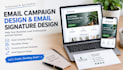 design email campaigns and professional email signatures