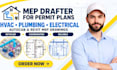 draw architecture mep, plumbing permit drawings, hvac and electrical drafting