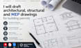 draft architectural, structural and mep drawings for building permits