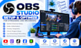 set up and optimize obs studio for streaming and recording