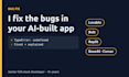 fix bugs in your lovable, bolt, replit, base44 or cursor app