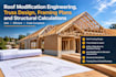 roof modification engineering, truss design, framing plans and structural calcs