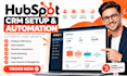 hubspot CRM setup, sales pipeline and workflow automation