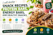 develop snack recipes, protein bars, energy bars, and healthy snacks