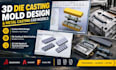 create 3d die casting mold design and metal casting