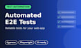 write automated end to end tests with cypress or playwright