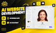 develop ai website ai mobile android app ai chatbot development as ai developer