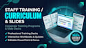 create staff training course curriculum, workbooks, slides and decks