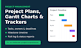 be your project manager and create project plans and trackers