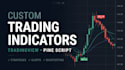 develop custom tradingview indicators and pine script buy sell signals