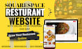 design squarespace website for restaurant website, map, and menu display